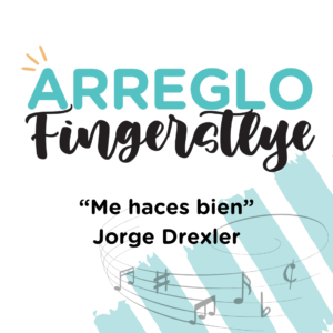 ARREGLO FINGERSTYLE "ME HACES BIEN" JORGE DREXLER