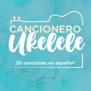 "Cancionero en español: 30 canciones para tocar dónde quieras!"